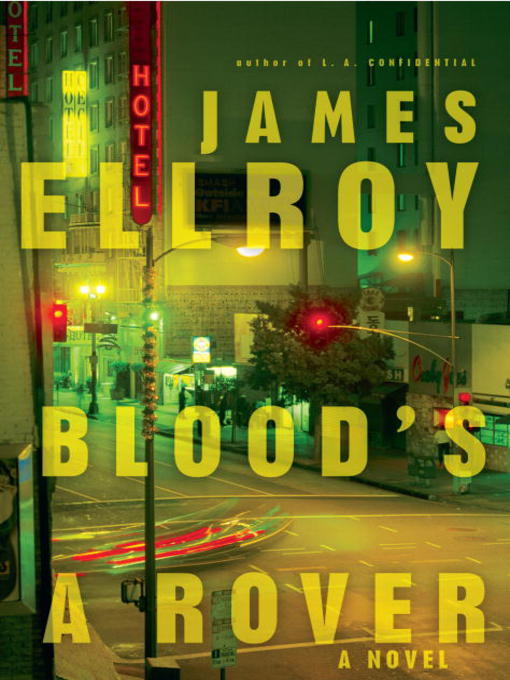 Title details for Blood's a Rover by James Ellroy - Available